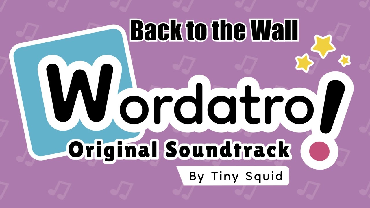 Wordatro! OST - Back to the Wall