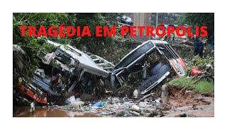 CIDADE DE PETRÓPOLIS DEVASTADA !