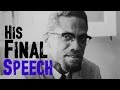 His Final Speech | Malcolm X