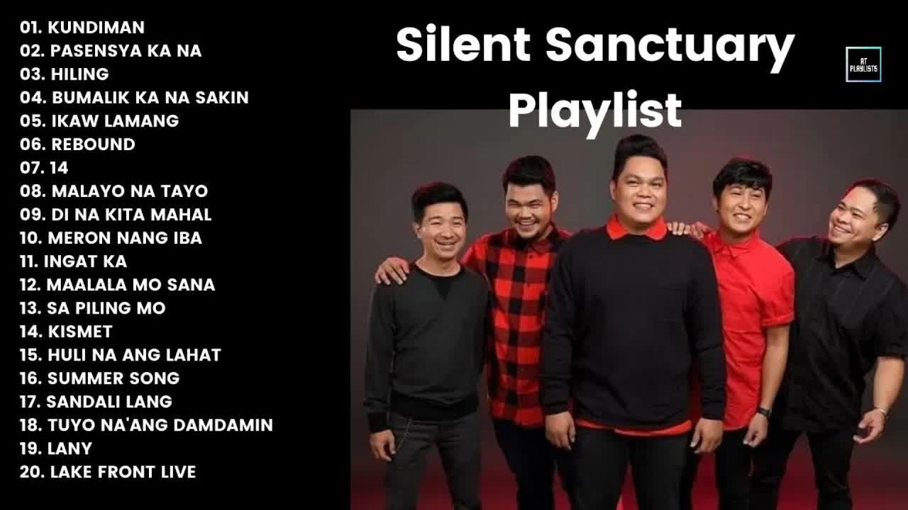 Silent Sanctuary Greatest Hits  OPM 2024  Top OPM Songs 2024