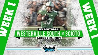 HS Football | Westerville South at Dublin Scioto [8/25/17]