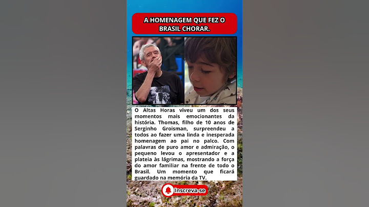 MEU PAI É ESSE CARA FILHO DE SERGINHO GROISMAN EMOCIONA O PAÍS