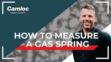 How to measure a gas spring (FAQ Series) - Camloc Motion Control.