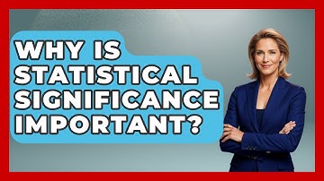 Why Is Statistical Significance Important? - The Friendly Statistician