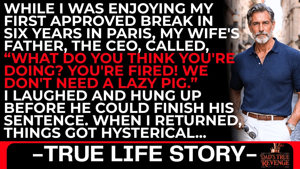 While I Was Enjoying My First Approved Break In Six Years In Paris, My Wife's Father, The CEO... - YouTube