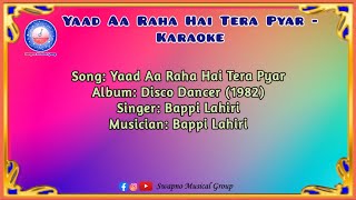 Yaad Aa Raha Hai Tera Pyar - Karaoke | Bappi Lahiri | Disco Dancer | #india #hindi #song #karaoke