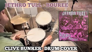 Jethro Tull “Bouree” Clive Bunker - Drum Cover (Please Read Description)