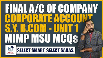 🔥MIMP MCQs || Final Account of Joint Stock Company #msu #sybcom #cafoundation #bhavinshah #sahas
