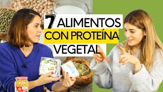 7 ALIMENTOS CON PROTEÍNA VEGETAL | Fuentes de proteína para dieta vegana y vegetariana