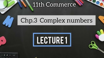 Complex Number 11th COM Lecture No 01.