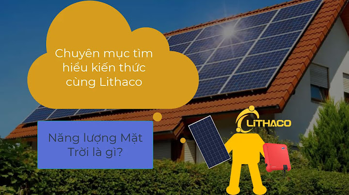 Năng lượng mặt trời là dạng năng lượng gì năm 2024