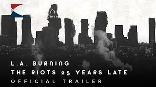 2017 LA Burning The Riots 25 Years Later Official Trailer 1  Entertainment One   Klokline