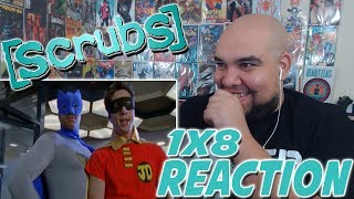 Scrubs 1x8 REACTION My Fifteen Minutes Episode 8 Reaction