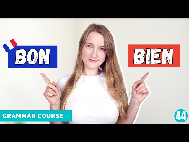 BON vs BIEN // French Grammar Course // Lesson 44 🇫🇷