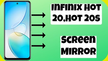 Infinix Hot 20,Hot 20s Screen Mirror || Screen Mirroring / Screen Cast