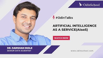 Artificial Intelligence as a Service(AIaaS) | #OdinTalks By Darshan Ingle | OdinSchool