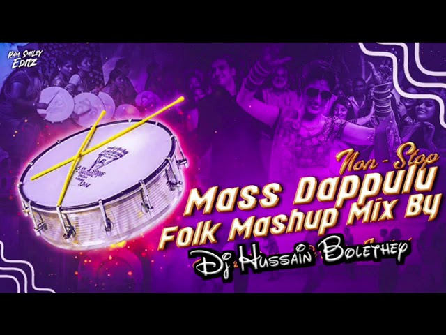 NON STOP MASS DAPPULA FOLK MASHUP MIX BY DJ HUSSAIN BOLTHEY class=