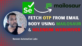 Fetch OTP | Verification Code from Email using #Mailosaur API With Selenium WebDriver