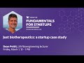 Fundamentals for startups just biotherapeutics a startup case study