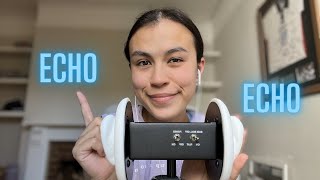 ASMR | Echo asmr but with the 3Dio for Binaural TINGLESSSS