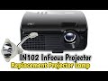 How to change and replacement projector lamp in102 infocus projector  ganti lampu proyektor infocus