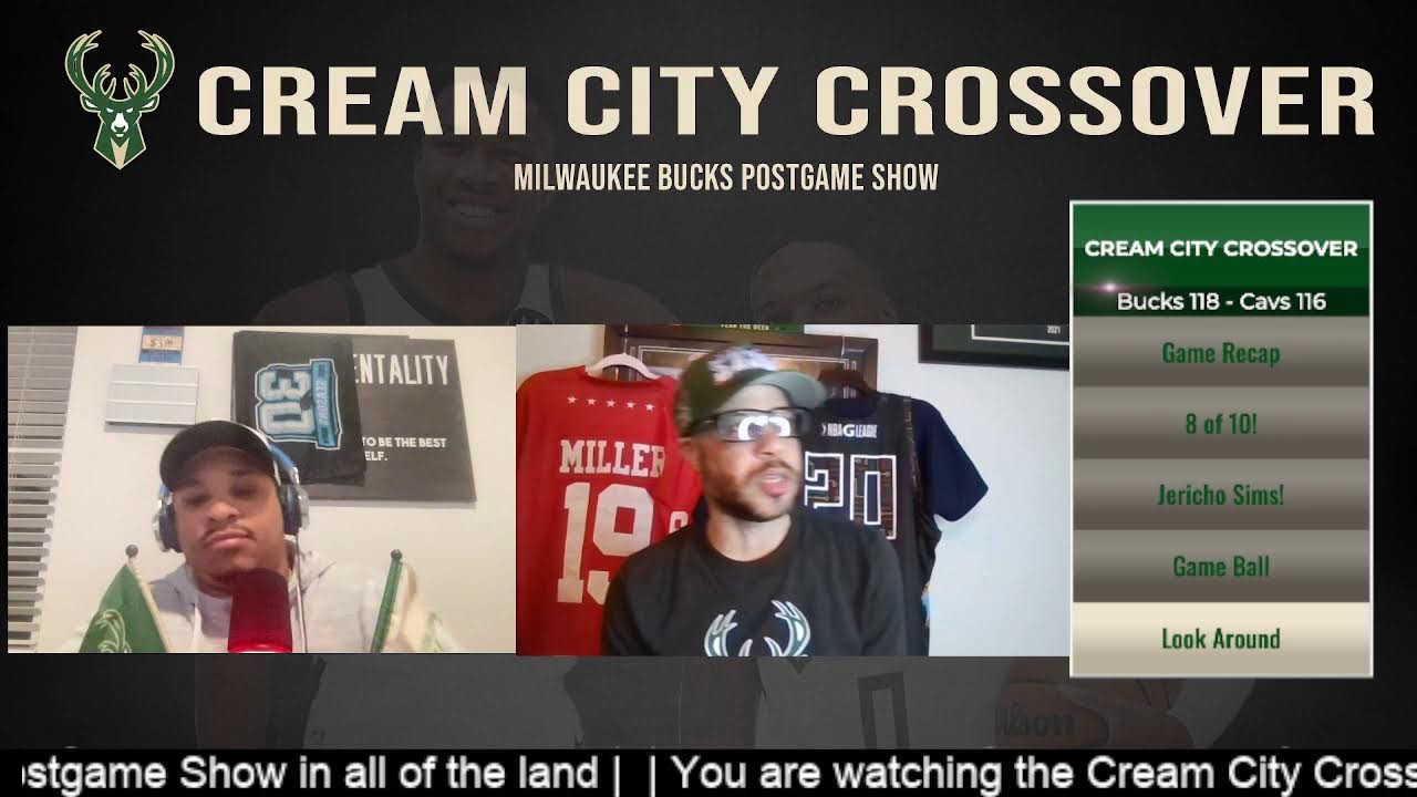 Cream City Crossover: Milwaukee Bucks Postgame Show | Cleveland Cavaliers