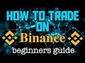 How To Use Binance 2018  Beginner's Tutorial