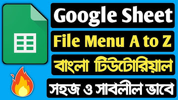 Google Sheet Basic to Advanced Tutorial || Google Sheet File Menu A to Z || Part-02
