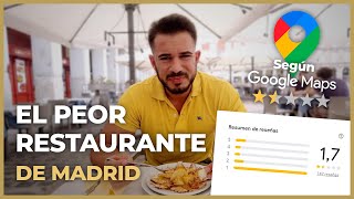 THE WORST RESTAURANT in Madrid according to GOOGLE MAPS. Is it really THAT BAD? 🤢 *BAD REVIEWS*