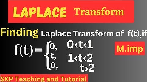 Laplace Transform problems in Telugu||@SKPtelugututorial