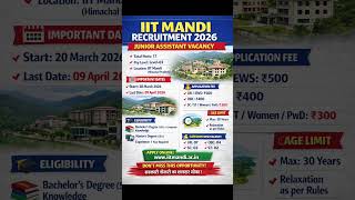 👉 IIT Mandi Recruitment 2026 🔥 17 Posts Out | Apply Now Before Last Date!