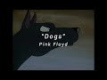 Video thumbnail of ""Dogs" - Pink Floyd [sub. inglés - español]"