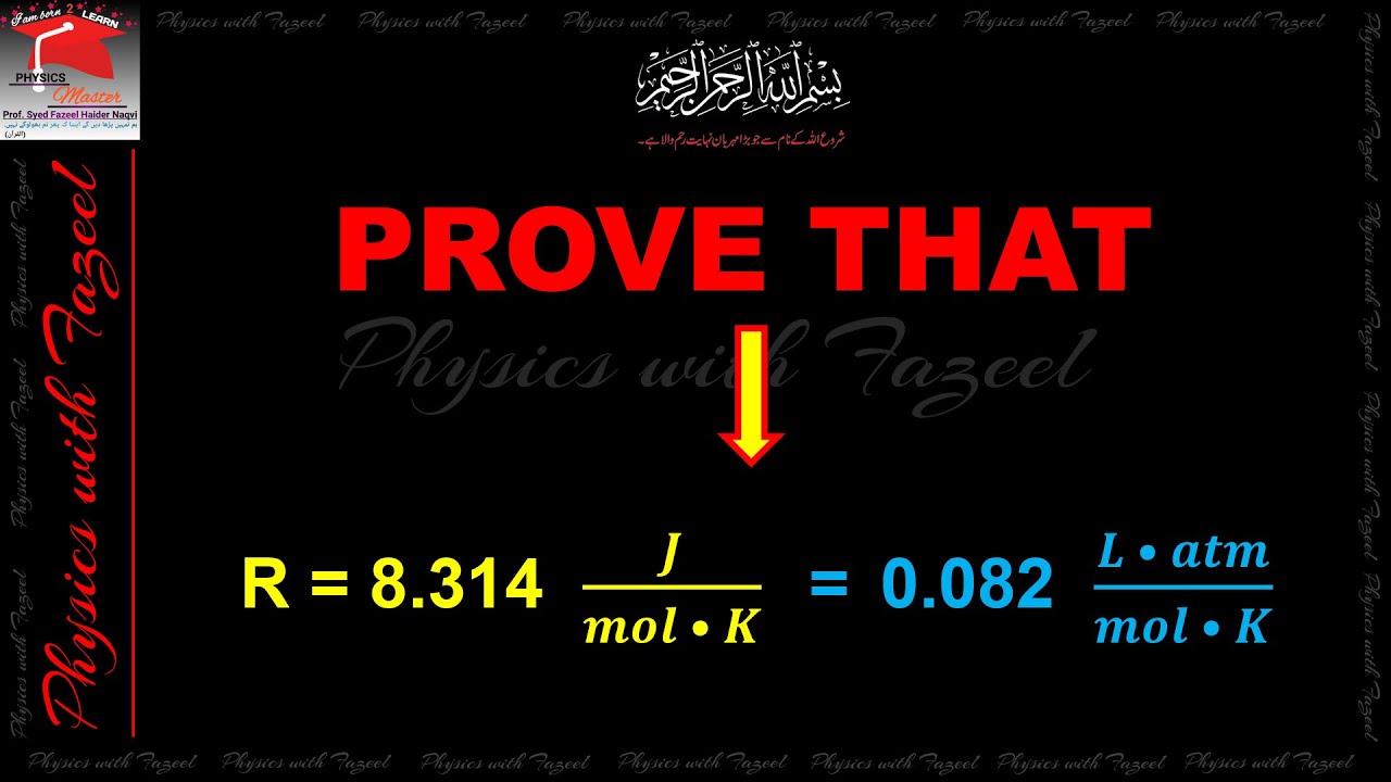 Prove that; R = 8.314 J/mol-K = 0.082 L-atm/mol-K - YouTube