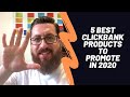 BEST Clickbank Products to Promote in 2020 (Offers for Beginners)