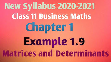 11th Business Maths-Chapter1(Example 1.9) Matrices and determinants