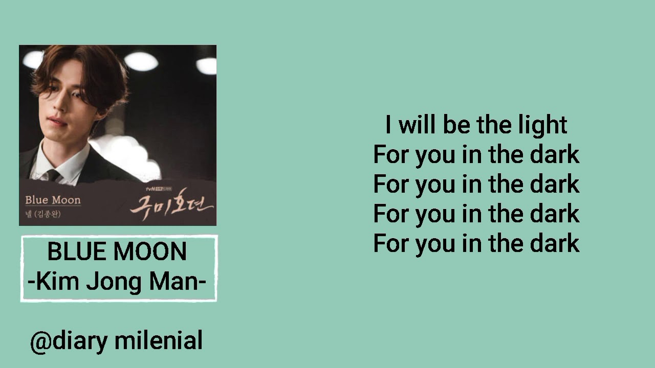 BLUE MOON - Kim Jong Man ( NELL) OST Tale Of The Nine Tailed
