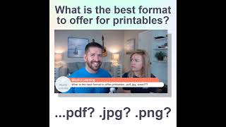 What is the best format to sell your printables in? pdf? jpg? png?