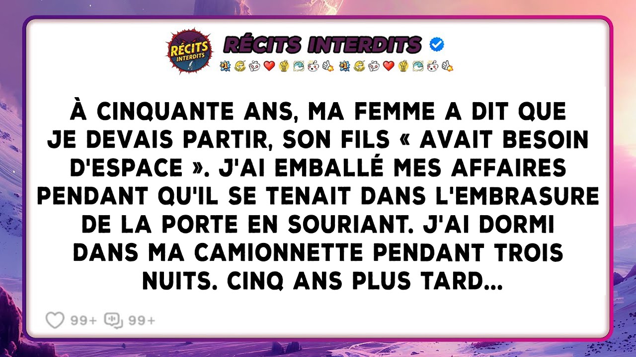 À Cinquante Ans, Ma Femme M'a Dit Que Je Devais Partir Pour Son Fils, Cinq Ans Plus Tard, Elle A...
