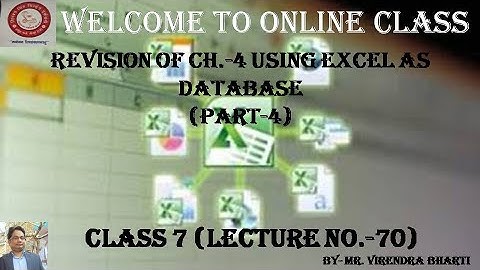 QUIZ for Ch 4 Using Excel as Database( Part-4) Lecture No 70 Class 7
