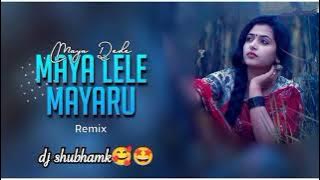 MAYA DEDE MAYA  LELE | CG REMIX | RAJA RAJIM & DJ SUNNY DWN