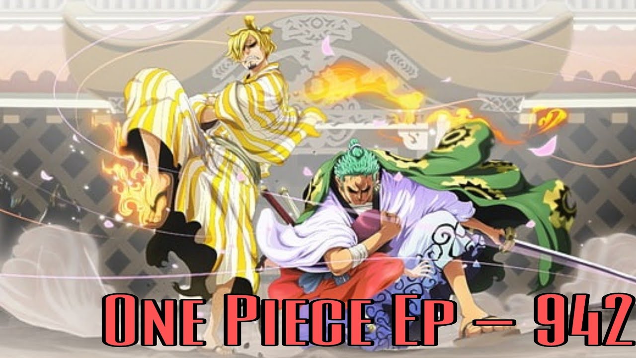 Zoro Sanji Saves Otoko Epic Entry One Piece Ep 942 Eng Subs Byte Anime Youtube