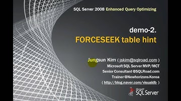 SQL Server 2008 Enhanced Query Optimizing, Demo2-FORCESEEK table hint-1