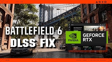 Battlefield 6 DLSS Fix (Easy)