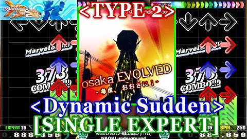 [Dynamic Sudden] 【DDR X3】 osaka EVOLVED -毎度、おおきに！- (TYPE2) [SINGLE EXPERT] 譜面確認+Clap