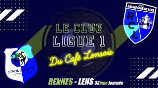 Le Club Ligue 1 #SRFC - #RCL J33