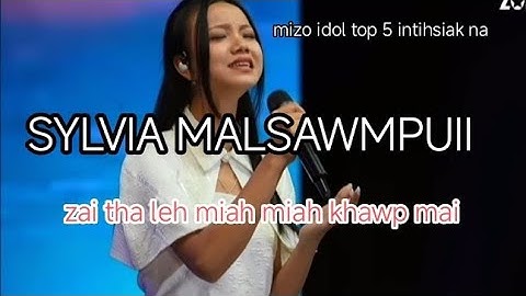 SYLVIA MALSAWMPUII  mizo idol top 5