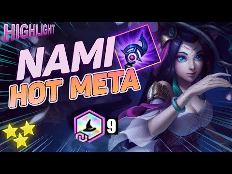 DTCL Highlight Nami Hot Nhất Meta, Công Chúa Bong Bóng| Ngài Xin Nhẹ Cái TOP 1 - Đấu Trường Chân Lý