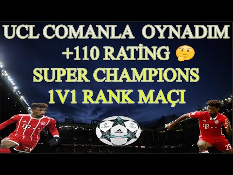 UCL COMAN İLE SUPER CHAMPIONS RANK MAÇI / 1V1 TAKTİKLERİ / FIFA ONLINE 4