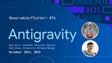 Flutter & Antigravity | Observable Flutter #76