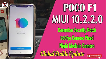 POCO F1 Update MIUI 10.2.2.0 PIE UPDATE Released with 960Fps Video for POCO F1